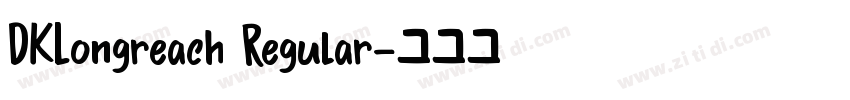 DKLongreach Regular字体转换